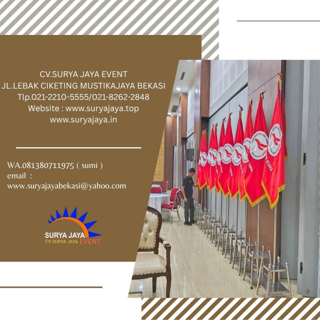 Sewa Tiang Bendera VIP Kayu Dan Stainless Jakarta