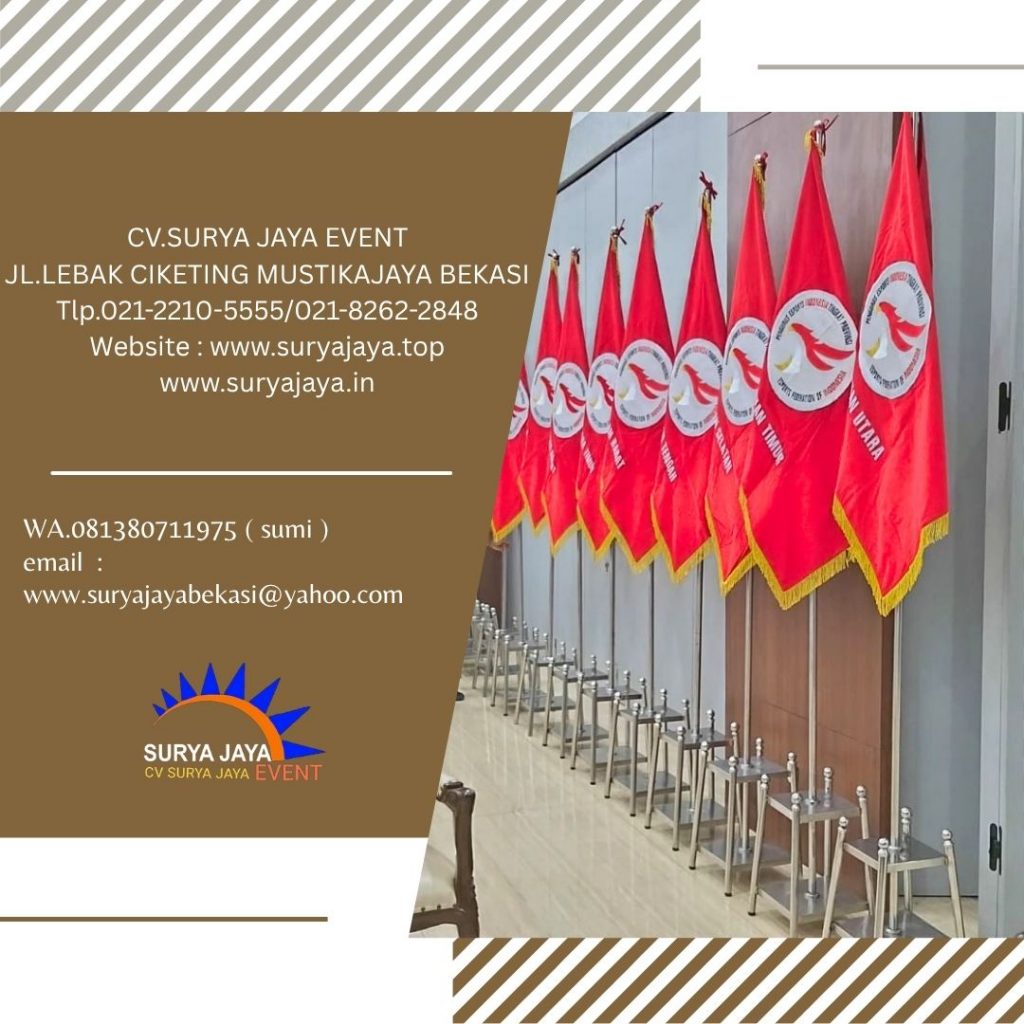 Sewa Tiang Bendera VIP Kayu Dan Stainless Jakarta