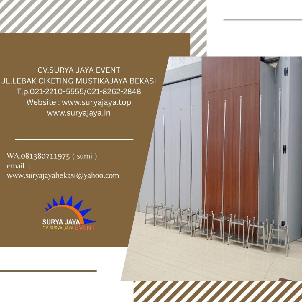 Sewa Tiang Bendera VIP Kayu Dan Stainless Jakarta